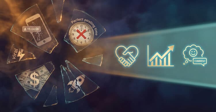 Conceptual image showing shattered glass pieces with outdated social media myths like perfect posting time, going viral, and follower counts, alongside icons of money, rockets, and phones. On the right, glowing icons of a handshake, growth chart, and happy comment bubble represent meaningful engagement, relationship-building, and sustainable success.