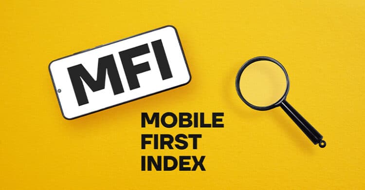 Mobile-First Indexing: How to Prepare Your Website & Content 3 Smartphone icon displaying “MFI” next to bold text “MOBILE FIRST INDEX” on a bright yellow background with a magnifying glass, illustrating mobile-first indexing and search visibility.