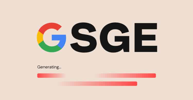 A beige graphic shows the multicolor Google G beside large black text reading "SGE". Underneath. the text "Generating..." appears above red loading bars to represent Google SGE creating an AI search response.