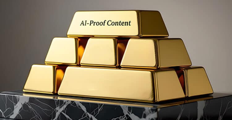 AI-Proof Content