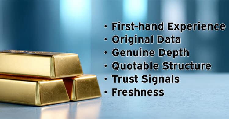 Gold bars sit on a reflective surface beside a checklist for AI-Proof Content. The text reads "First-hand Experience" "Original Data" "Genuine Depth" "Quotable Structure" "Trust Signals" and "Freshness".
